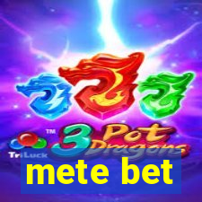 mete bet